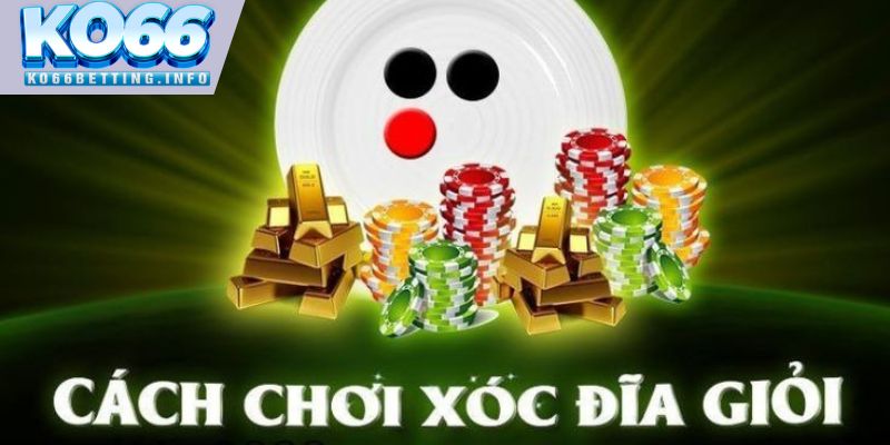 Chuyển đổi cửa cực linh hoạt là chiến thuật chơi xóc đĩa rất dễ thắng