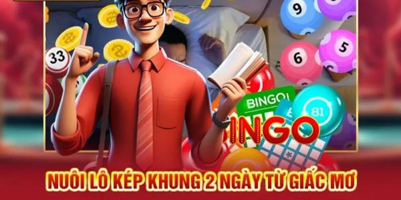 Nuôi lô kép khung 2 ngày từ giấc mơ